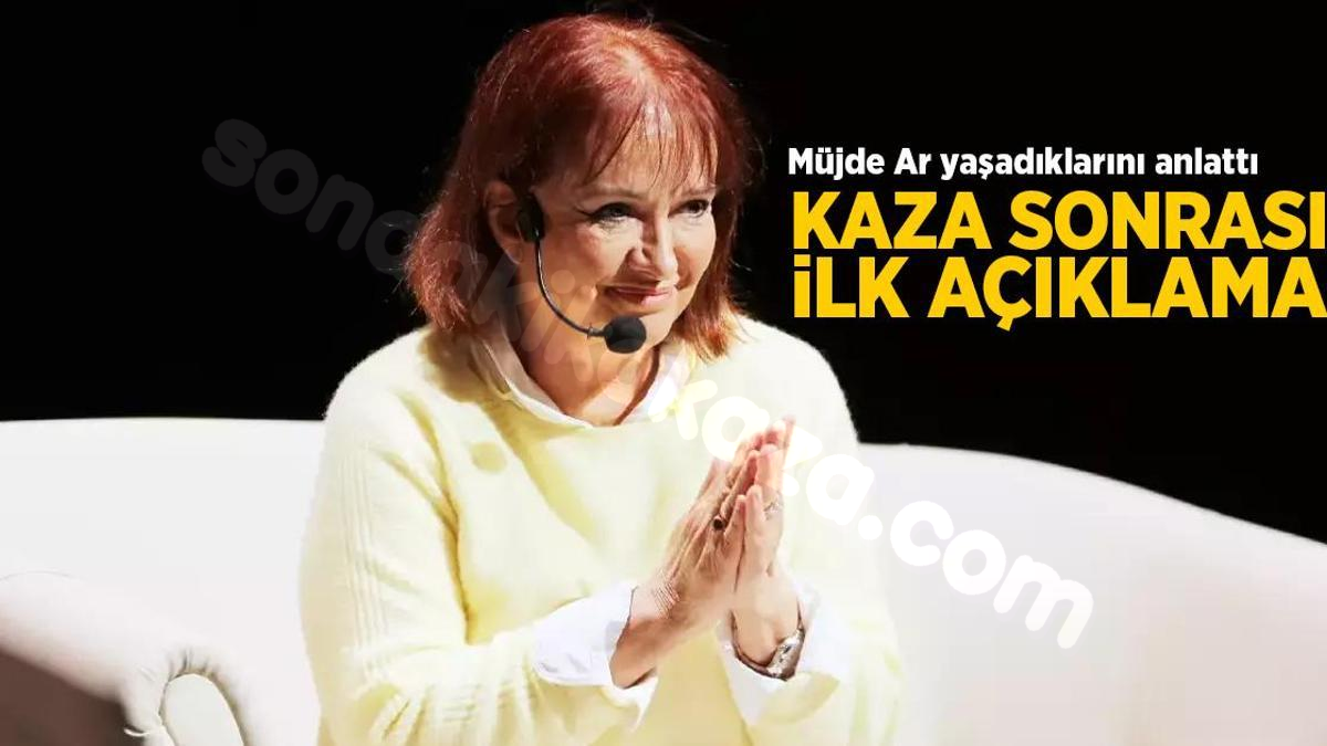 Kazadan sonra Müjde Ar, yaşadığı şoku bu sözlerle dile getirdi.