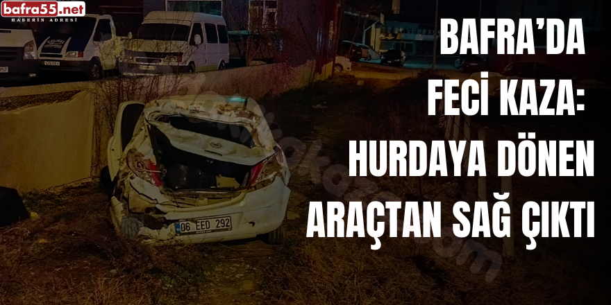 Bafra'da yaşanan kazada hurdaya dönen araçtan sağ kurtulan kişi.