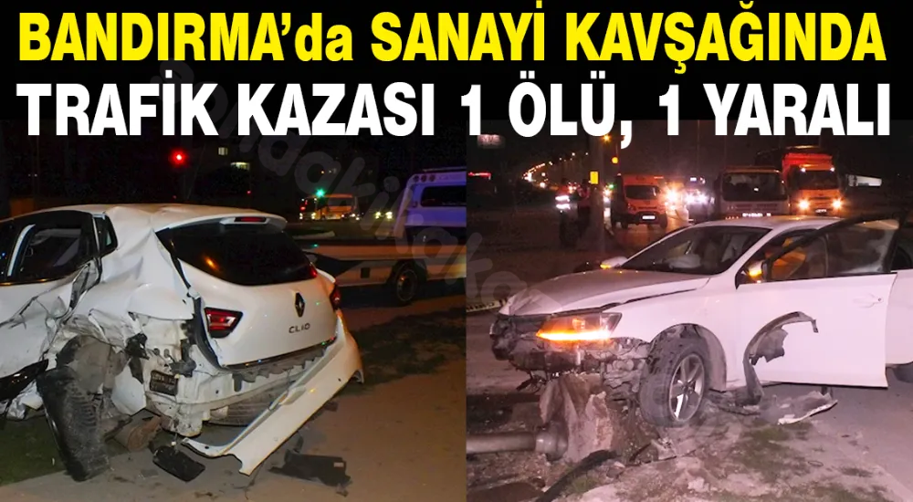 Bandırma'da Dehşet Veren Trafik Olayı
