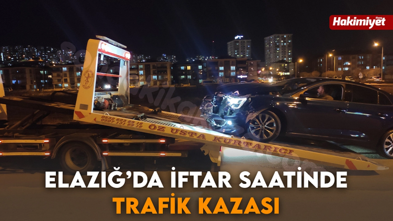 Elazığ'da iftar vaktinde trafik kazası oldu.