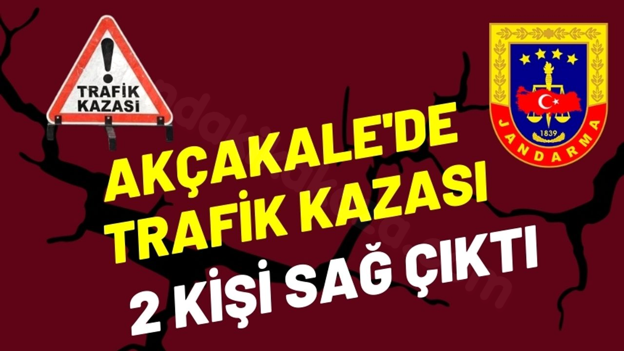Akçakale'de Kaza: Devrilen Aracın İçinden İki Kişi Kurtuldu