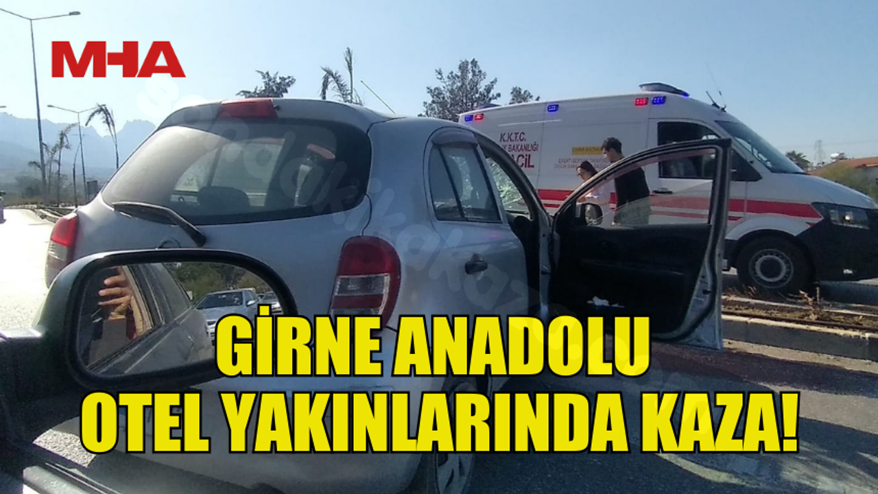 Girne'deki Anadolu Oteli yakınlarında kaza oldu.
