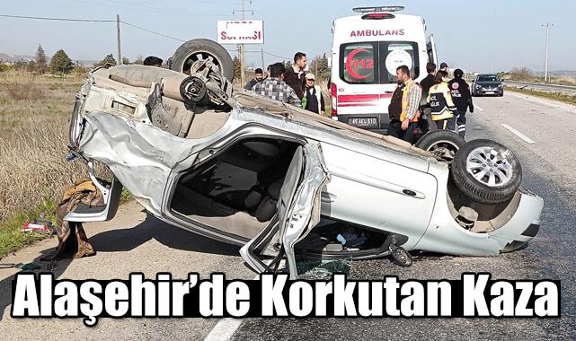 Alaşehir'de Korkunç Kaza: Araç Birden Fazla Kez Devrildi