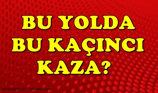 Kazalı Araç Yolun Bölgesinde