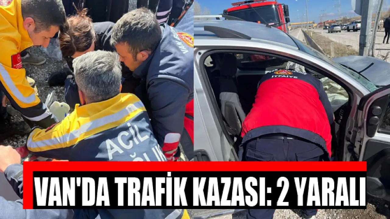 Van'da kaza meydana geldi: 2 kişi yaralandı.