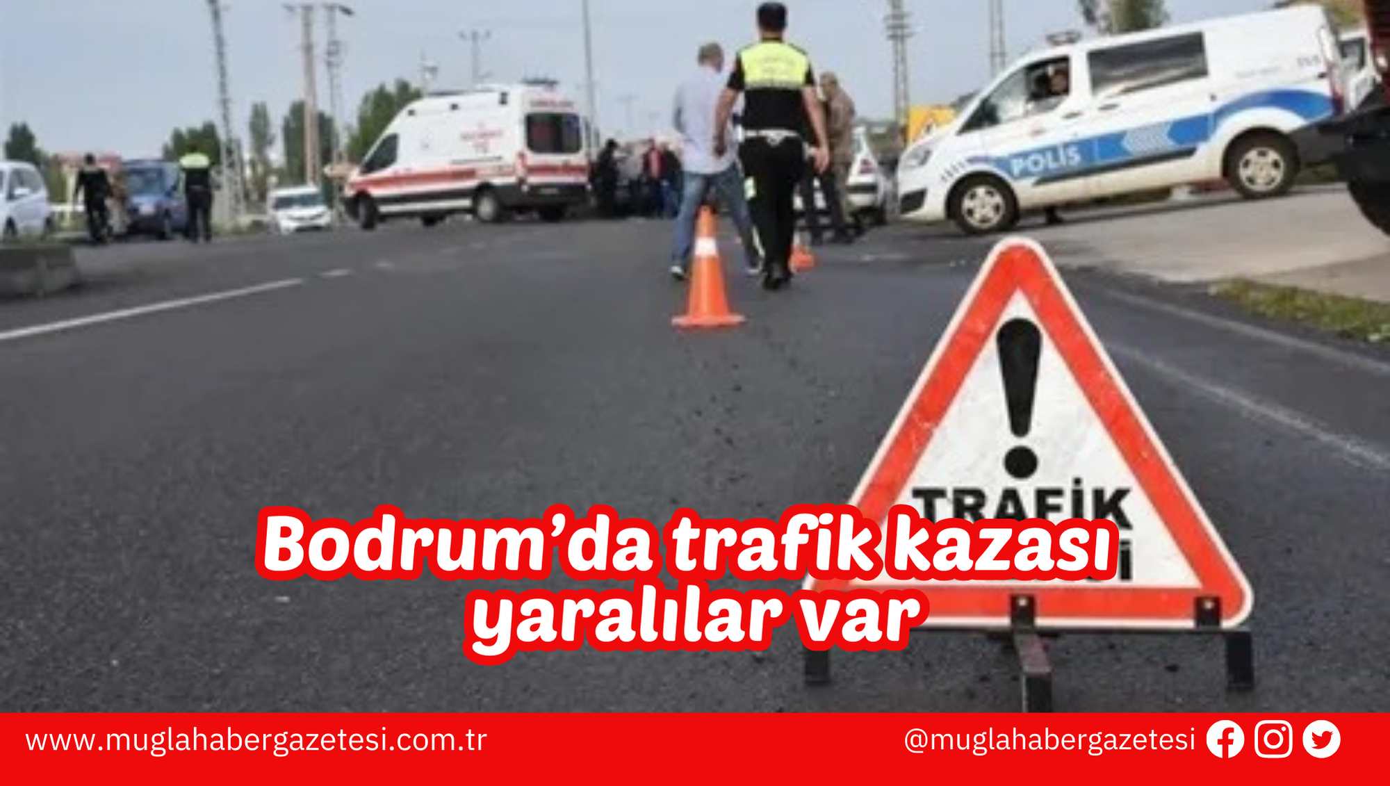 Bodrum’da trafik kazası yaralılar var