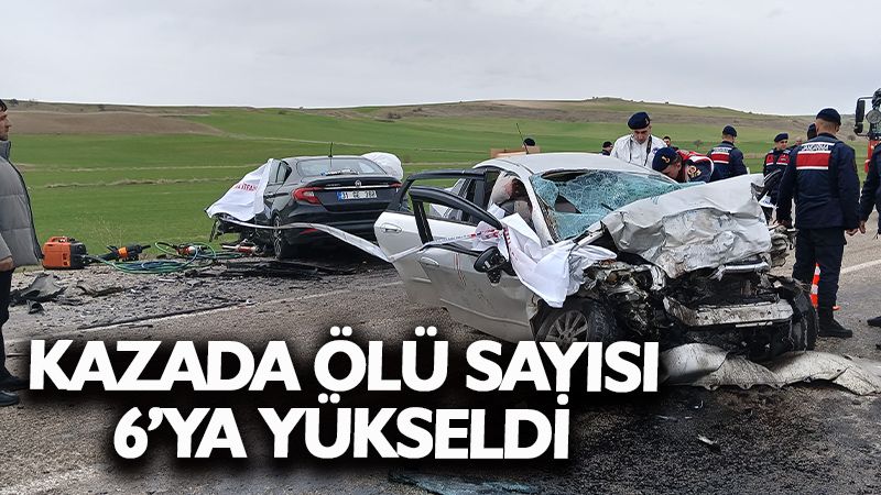 Trafik kazasında ölü sayısı 6’ya yükseldi