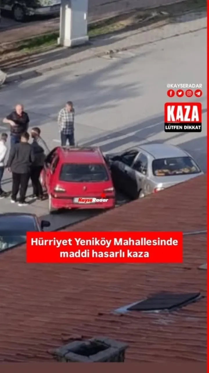 Hürriyet Yeniköy Mahallesinde maddi hasarlı trafik kazası meydana geldi