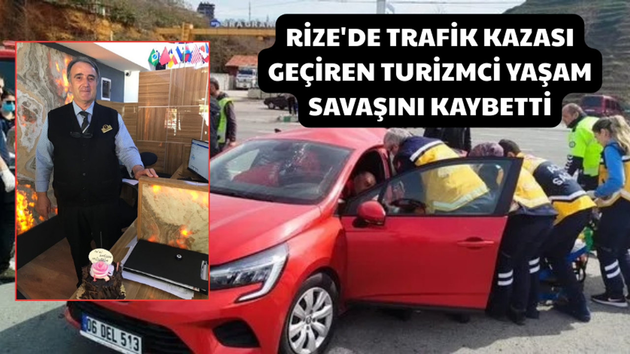 Rize'de Kaza Geçiren Turizmci Hayatını Kaybetti.