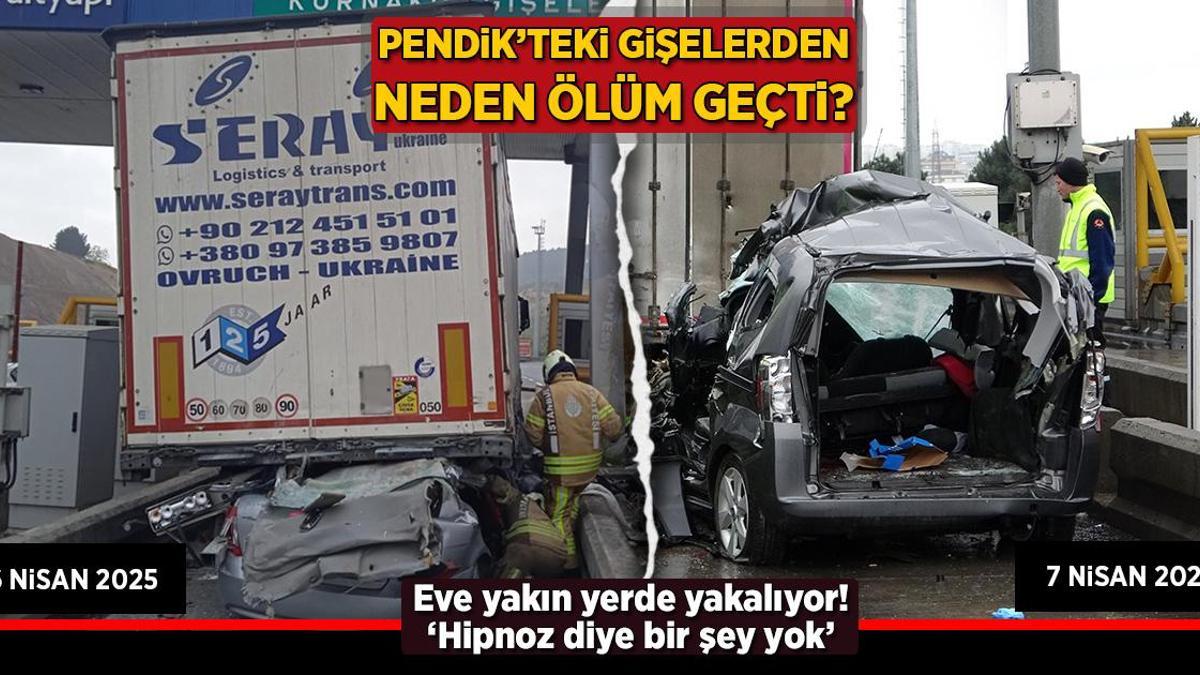 Pendik'teki gişeler neden ölüme sebep oldu? Yakınındaki evde yakalanıyor: 'Hipnoz' gerçek değil.