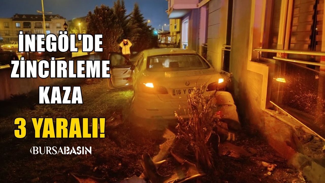 İnegöl'de Zincirleme Kazada 3 Kişi Yaralandı.