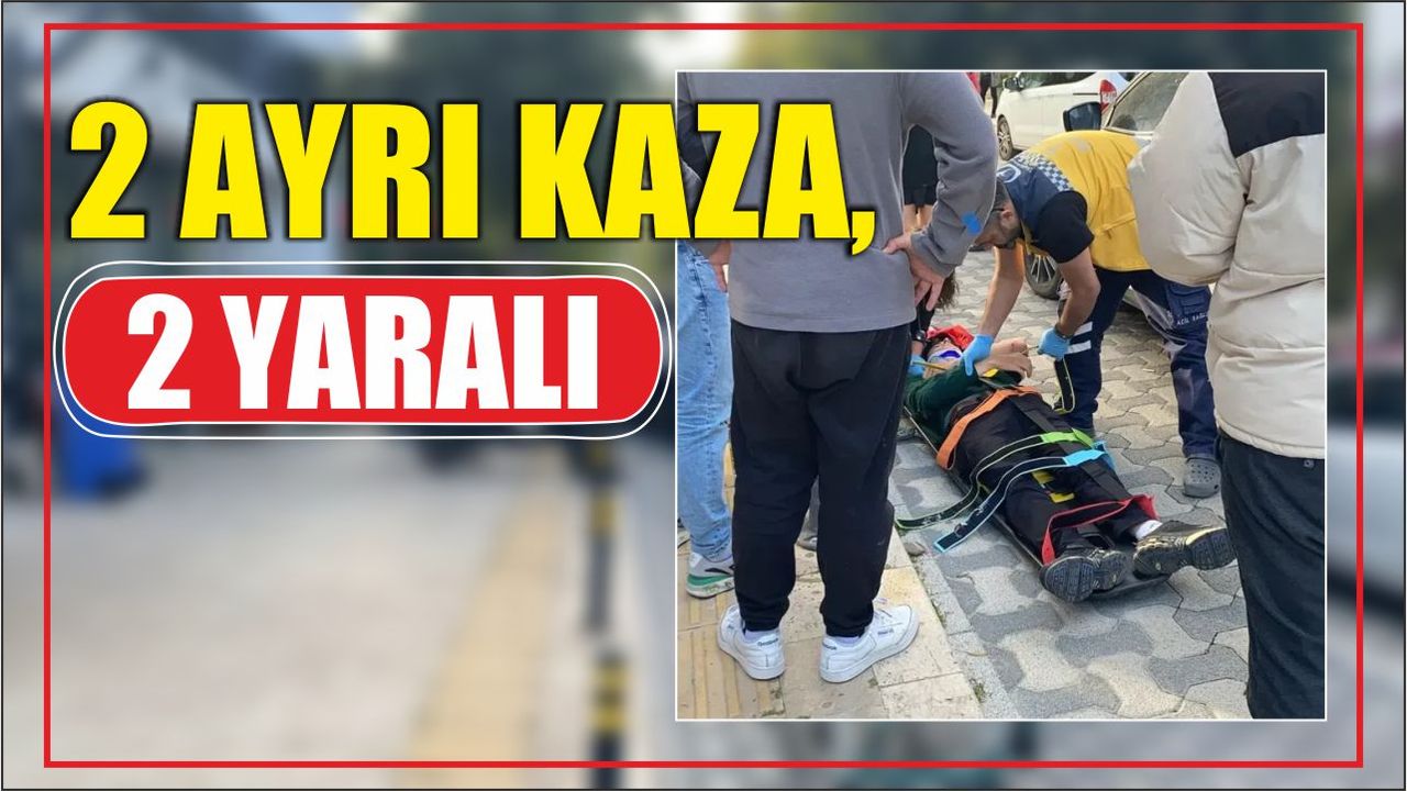 2 Ayrı Kaza, 2 Yaralı