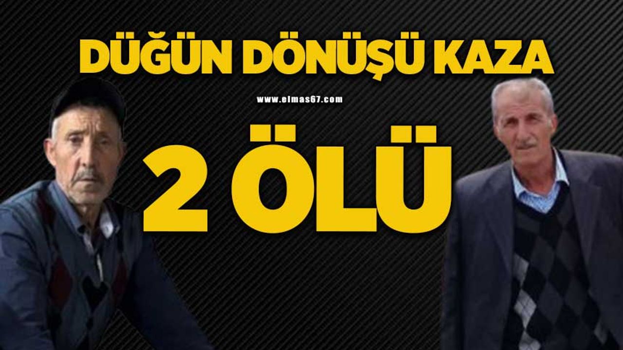 Düğün dönüşü trafik kazası: 2 ölü
