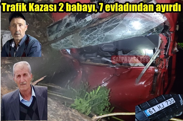 Trafik Kazası 2 babayı, 7 evladından ayırdı