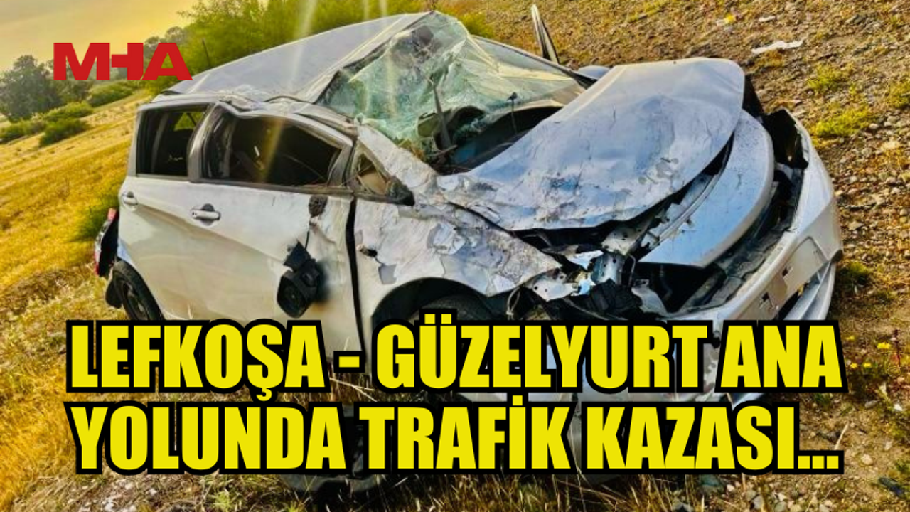 LLEFKOŞA - GÜZELYURT ANA YOLUNDA TRAFİK KAZASI....İKİ KİŞİ YARALANDI