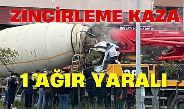 ZİNCİRLEME KAZA 1 AĞIR YARALI