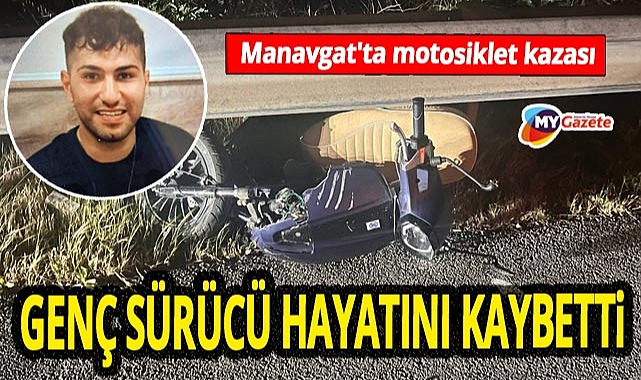 Manavgat'ta motosiklet kazası! Genç sürücü hayatını kaybetti - Antalya