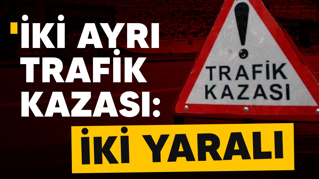 Yayla-Akdeniz ve Güzelyurt-Lefke yollarında trafik kazası yaşandı!