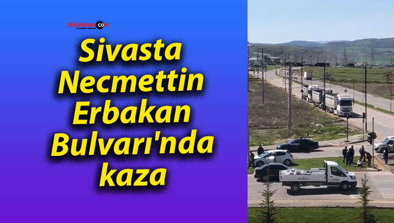 Sivasta Necmettin Erbakan Bulvarı’nda kaza