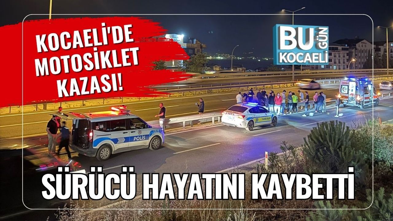 Kocaeli'de Motosiklet Kaza Sonucu Sürücü Öldü