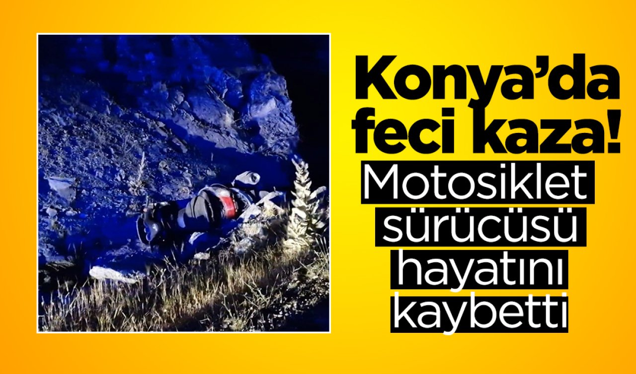 Konya'da trajik kaza: Motosiklet sürücüsü vefat etti.