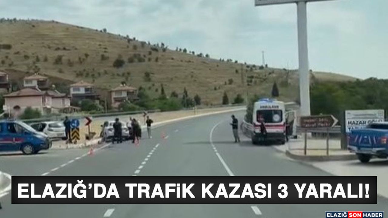 Elazığ'da Kaza: 3 Yaralı!