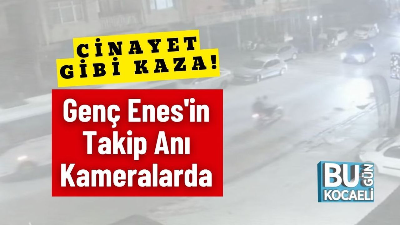 Genç Enes'in Takibi Kamerada: Cinayet Benzeri Kaza!