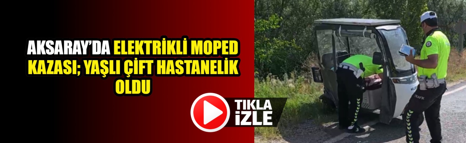 Aksaray'da yaşanan elektrikli scooter kazasında yaşlı çift yaralandı.