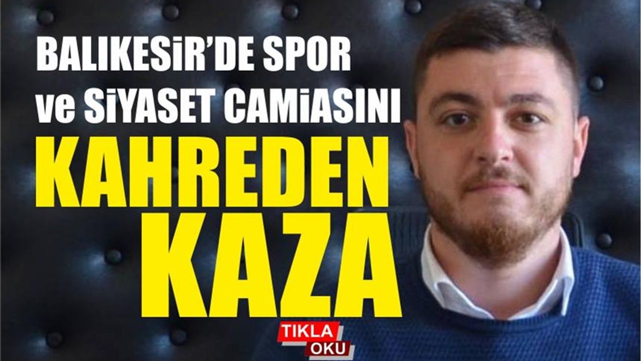 Ayvalık'lı iş adamı kaza sonucu hayatını kaybetti.