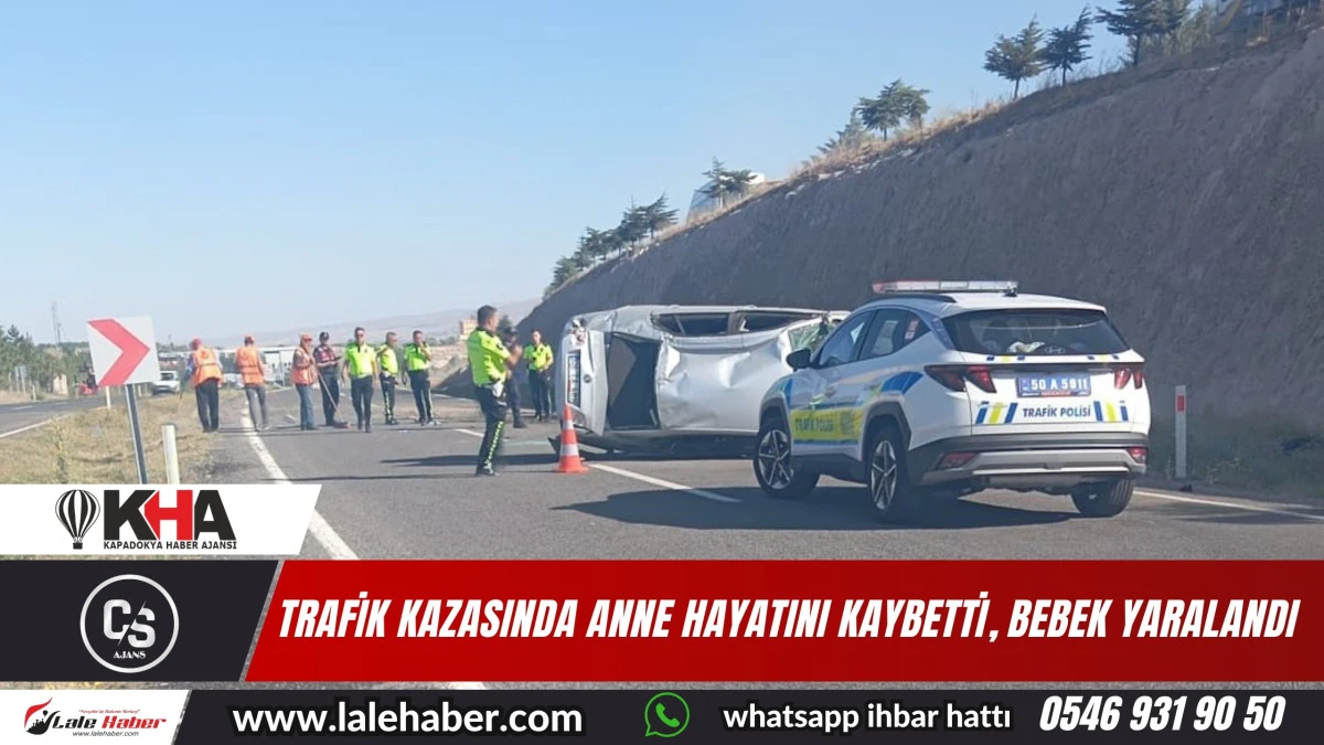 Kaza sonucunda anne vefat etti, bebek ise yaralandı.