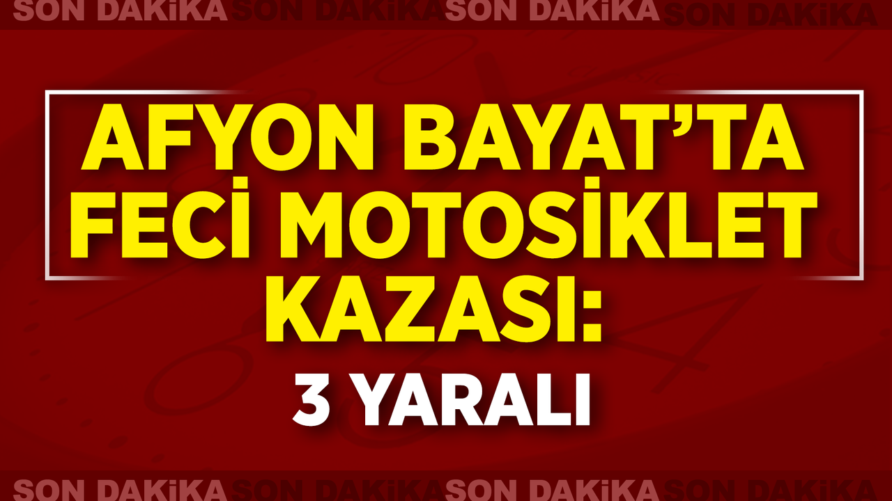 Afyon Bayat'ta Korkunç Motosiklet Kazası: 3 Kişi Yaralandı