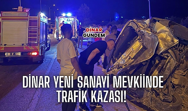Dinar Yeni Sanayi Bölgesinde Trafik Kazası Meydana Geldi!