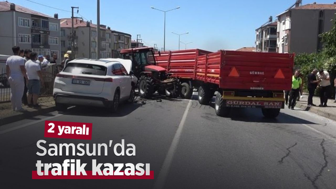 Samsun'da kaza meydana geldi, 2 kişi yaralı.