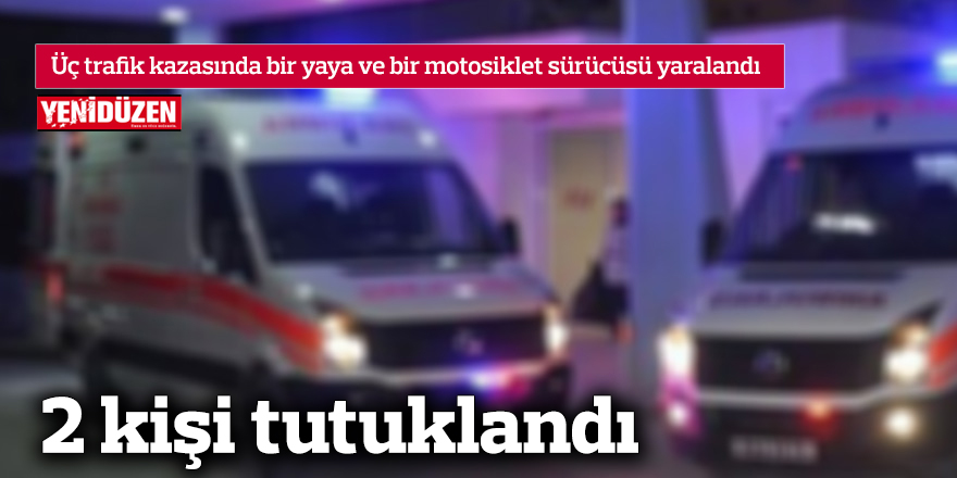 3 farklı kaza oluştu.