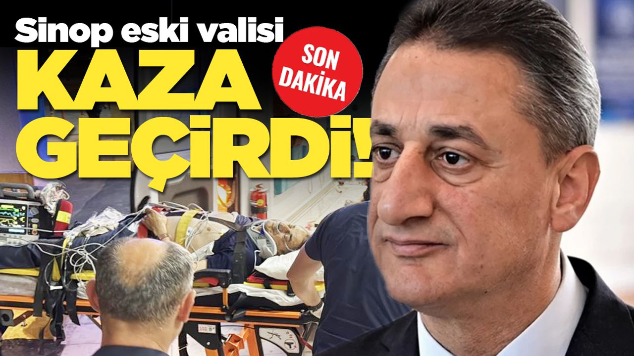 Sinop’un önceki Valisi Erol Karaömeroğlu trafik kazasında zarar gördü.