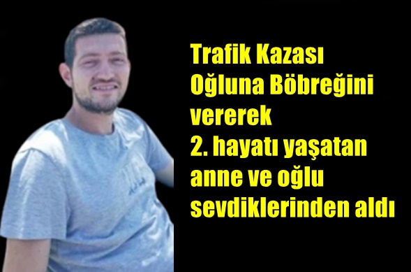 Anne, oğluna böbreğini bağışlayarak ikinci bir şans verdi.