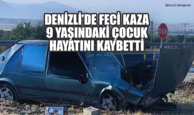 Denizli'de trajik kaza: 9 yaşındaki çocuk hayatını kaybetti - Güvenlik