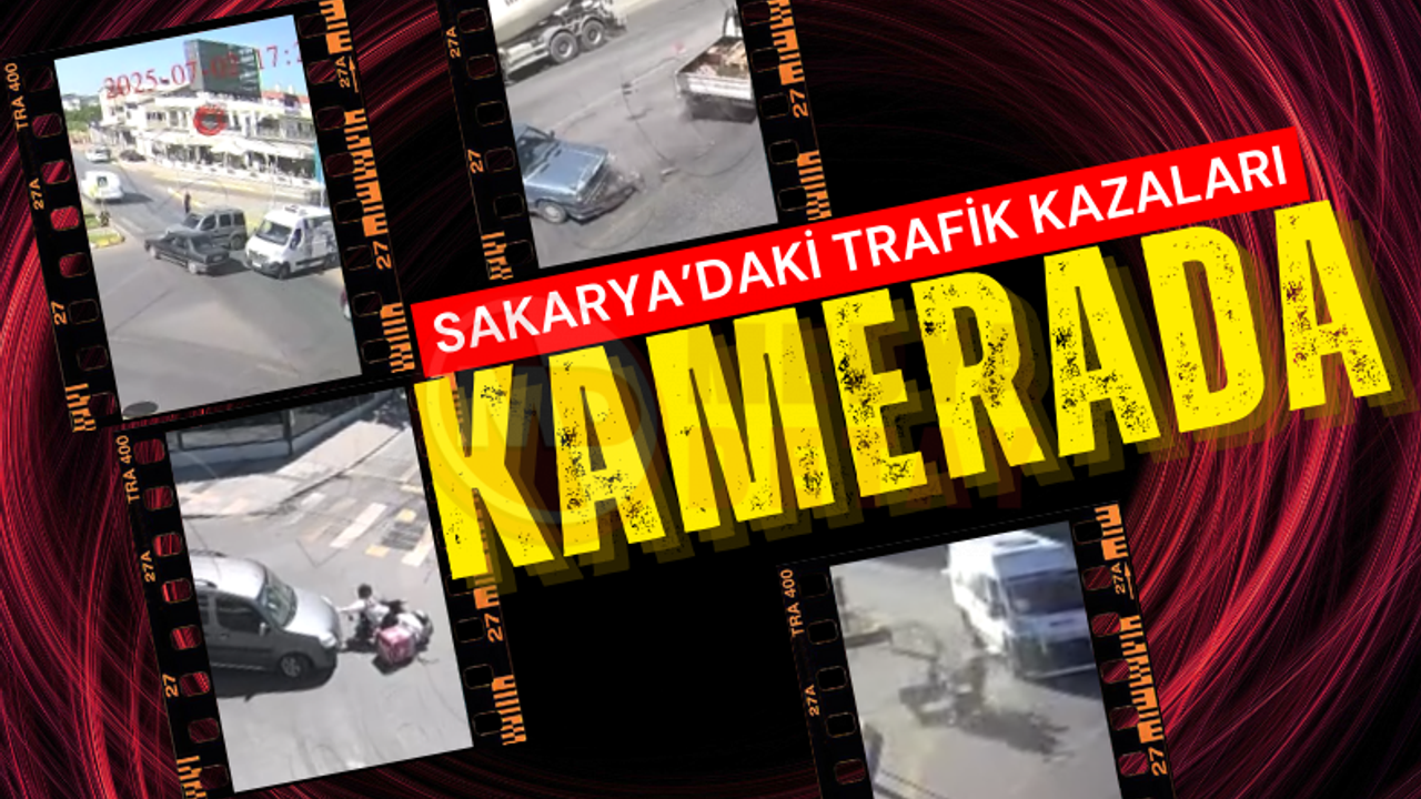 Sakarya'da meydana gelen trafik kazaları kameraya yakalandı