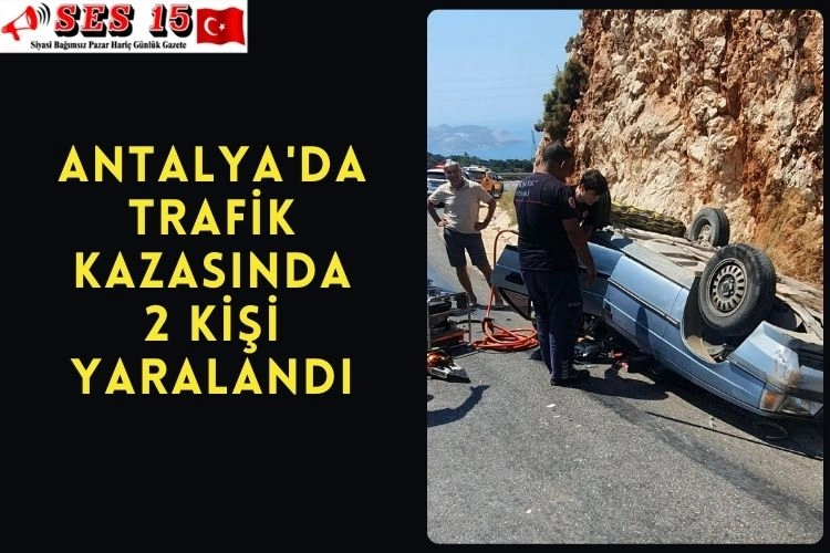 Antalya'da Trafik Kazasında 2 Kişi Yaralandı.