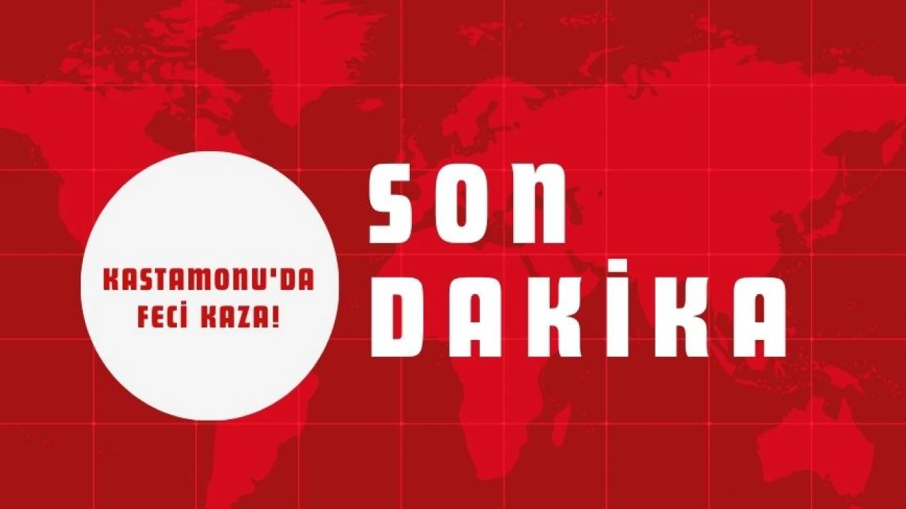 Kastamonu'da Korkunç Trafik Kazası!