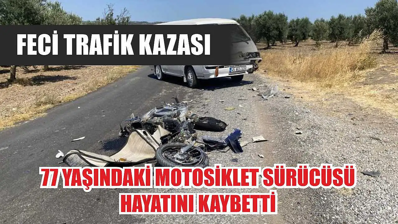 77 yaşındaki motosiklet sürücüsü feci bir kaza sonucu yaşamını yitirdi.