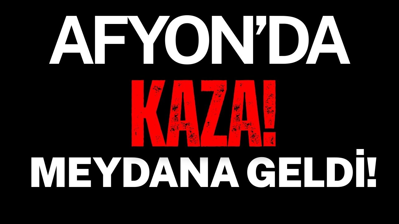 Afyon’da kaza: 3 kişi yaralandı! – Son Dakika Haberleri