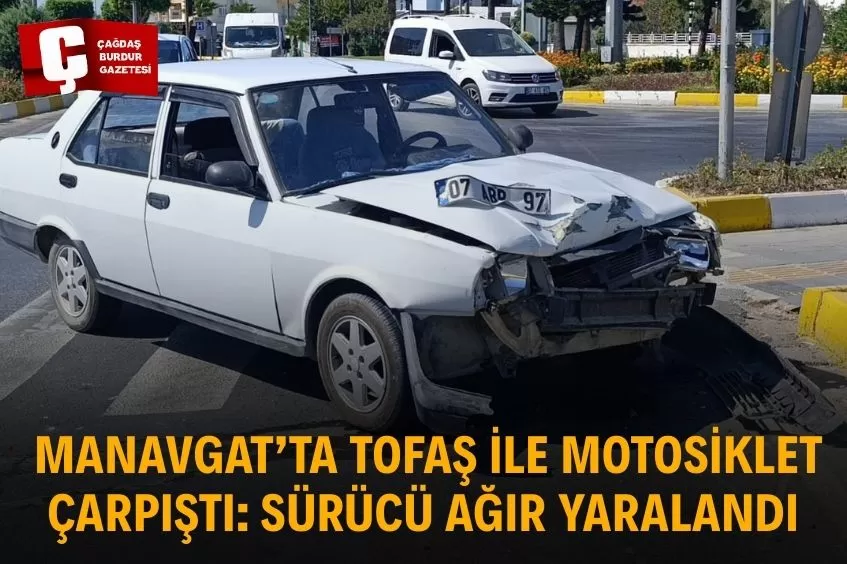 Manavgat'ta Motosiklet ile Tofaş Aracının Çarpışması Sonucu Sürücü Hastaneye Kaldırıldı.