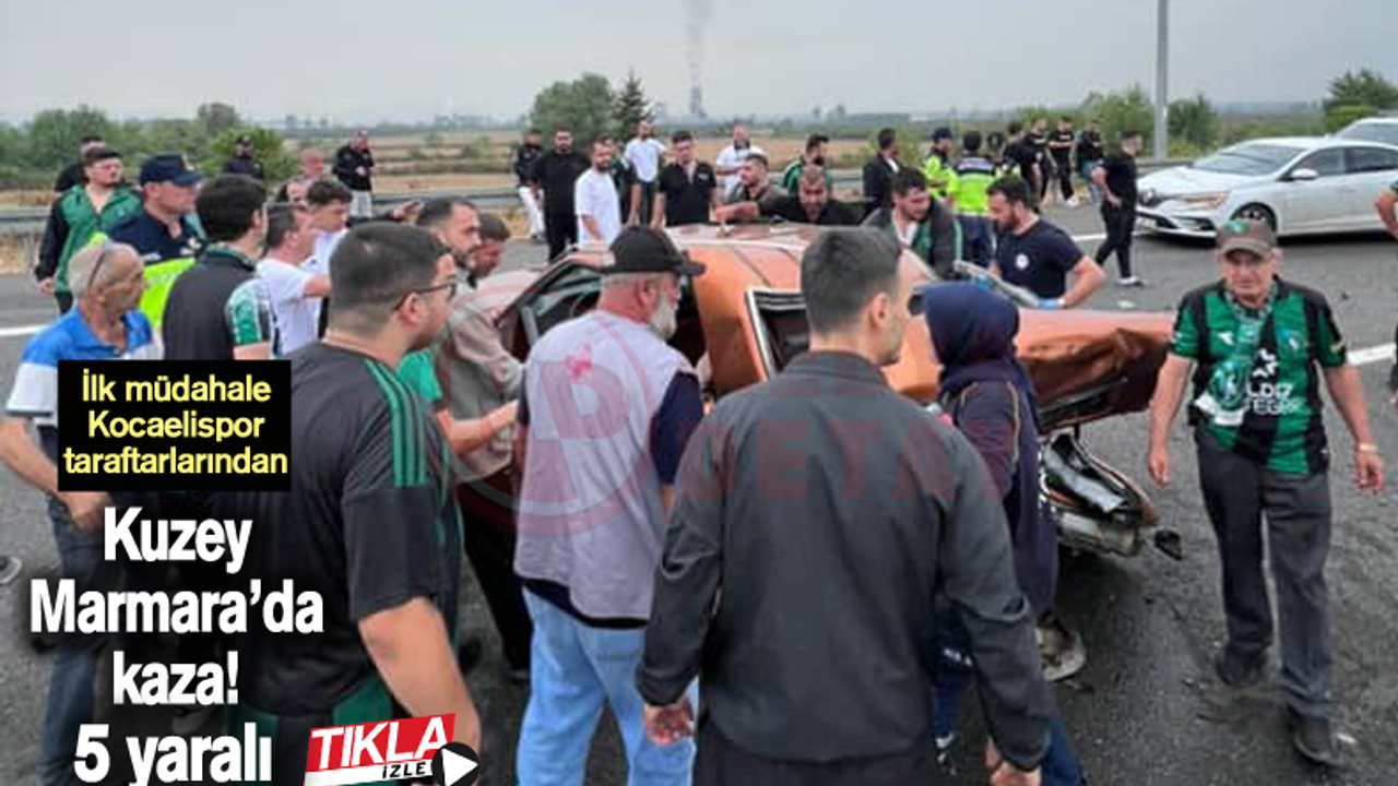 Kuzey Marmara'da 5 kişi yaralı durumda, trafik kazası meydana geldi!