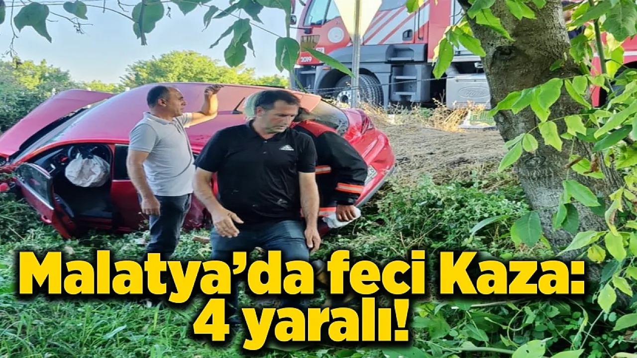 Malatya'da kaza: 4 yaralıdan biri çocuk