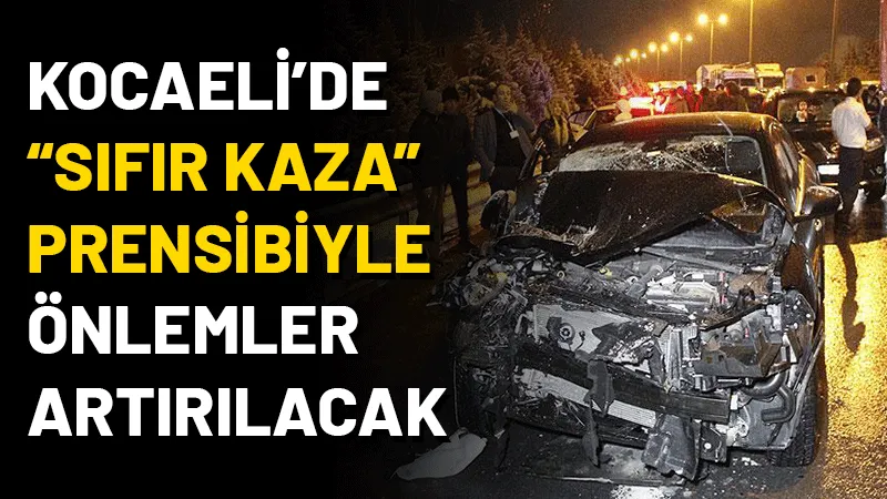Kocaeli’de trafik güvenliği artırılacak, hedef "sıfır kaza".