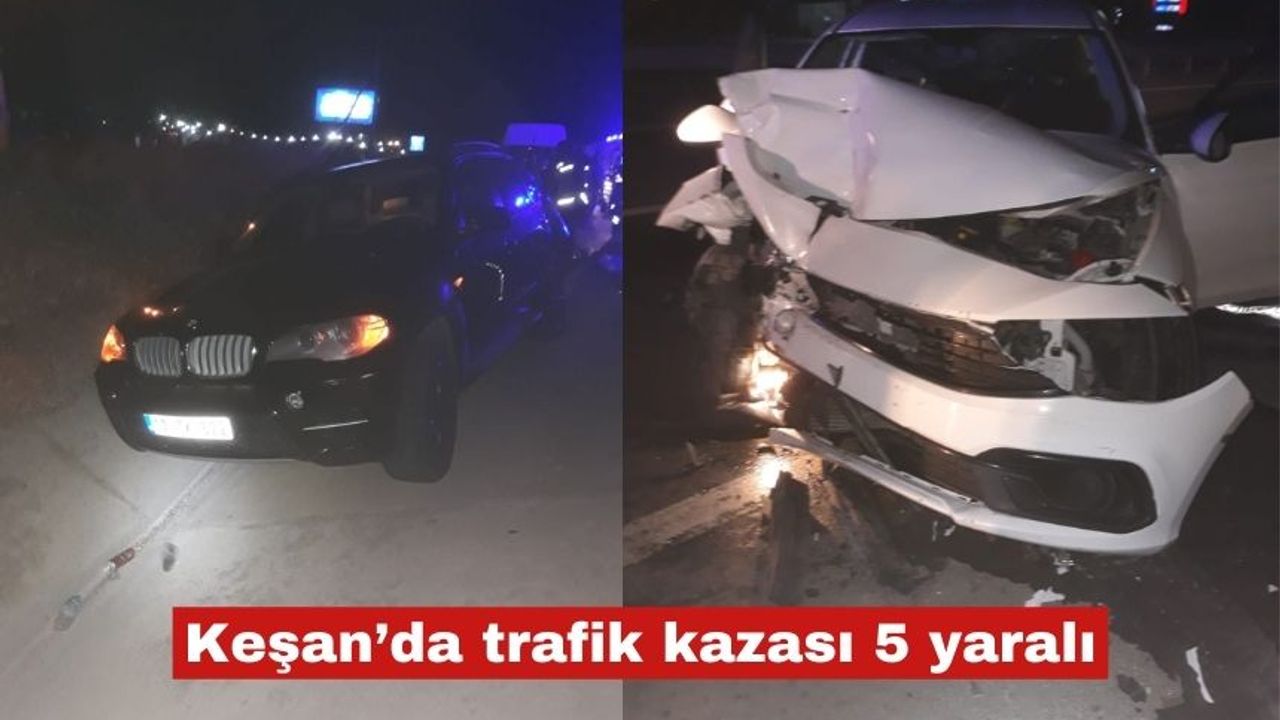 Keşan’da trafik kazası sonucu 5 kişi yaralandı.