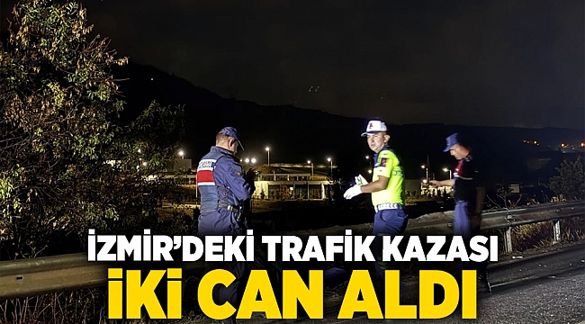İzmir'deki kaza, iki kişinin hayatını kaybetmesine neden oldu.