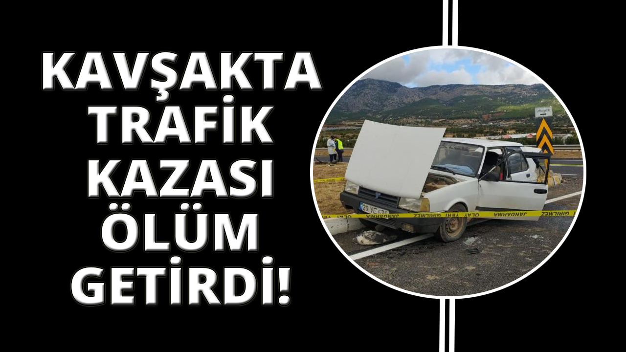 Ölümcül kazaya kontrolsüz kavşak neden oldu.