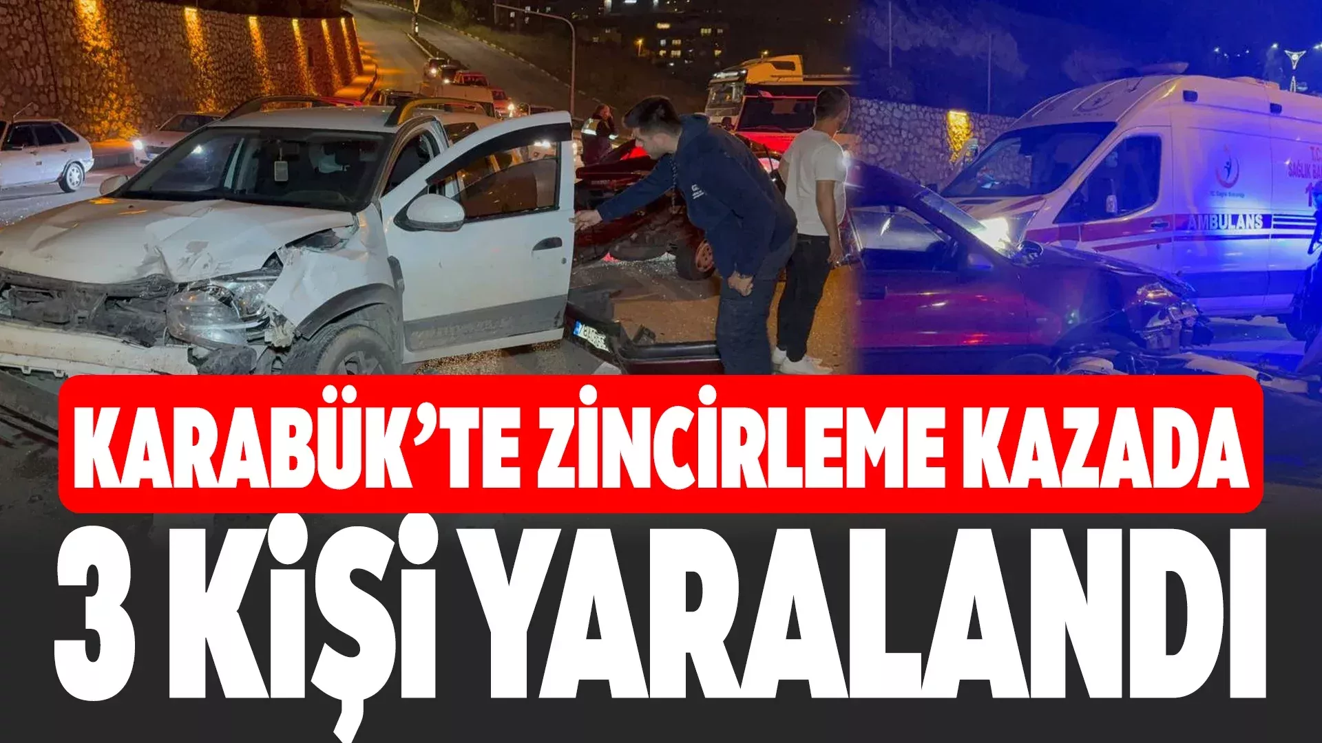 Karabük’te ardışık kaza: 3 yaralı